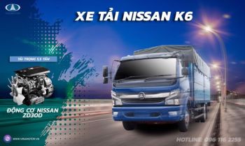 9 Lý Do Để Khách Hàng Lựa Chọn Xe VINAMOTOR K6